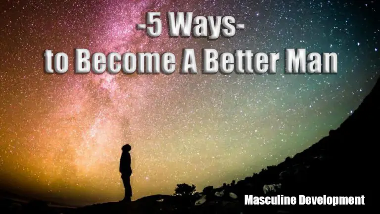 Become A Better Man