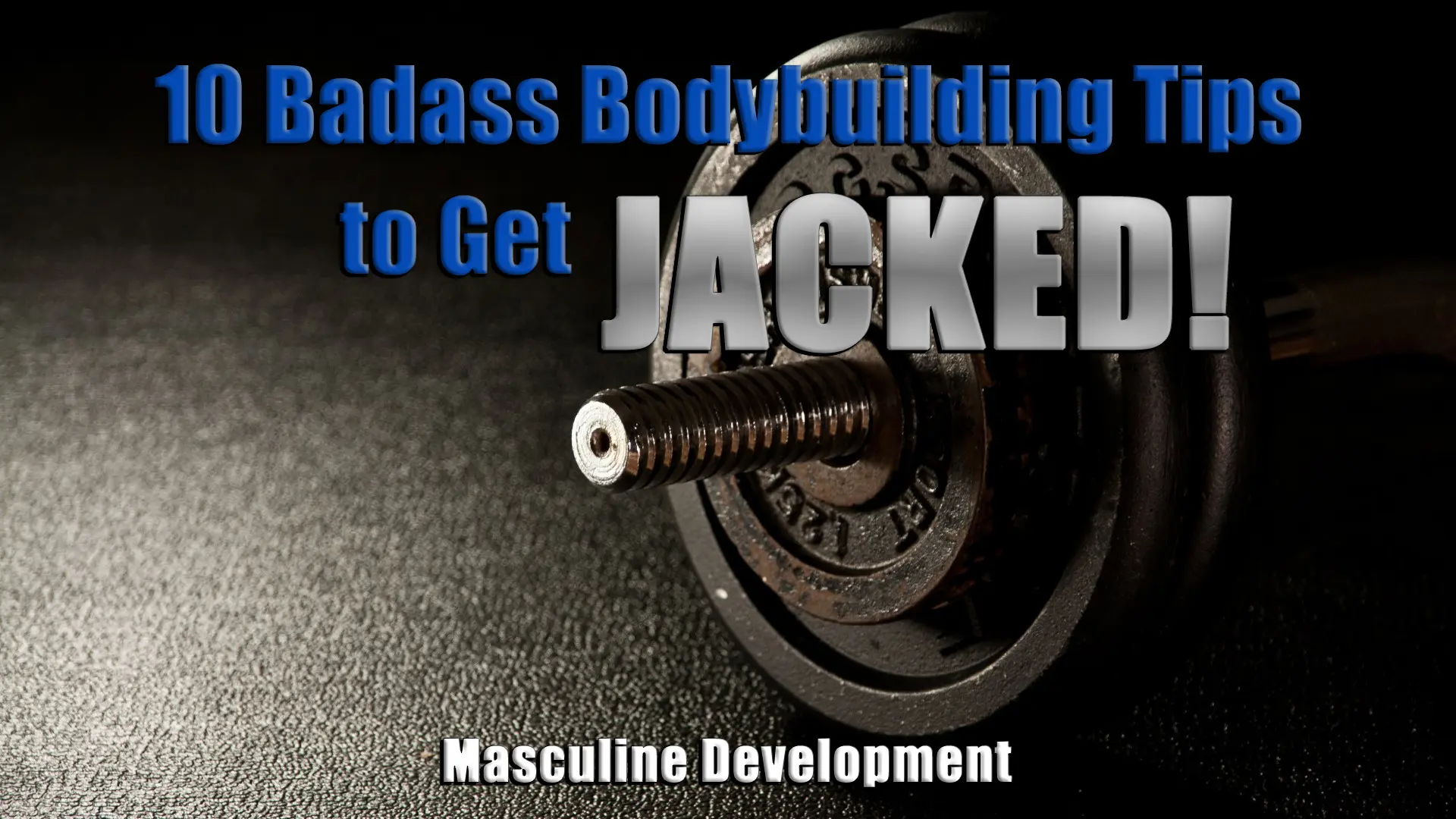 badass bodybuilding tips