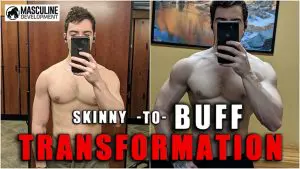 skinny to buff transformation