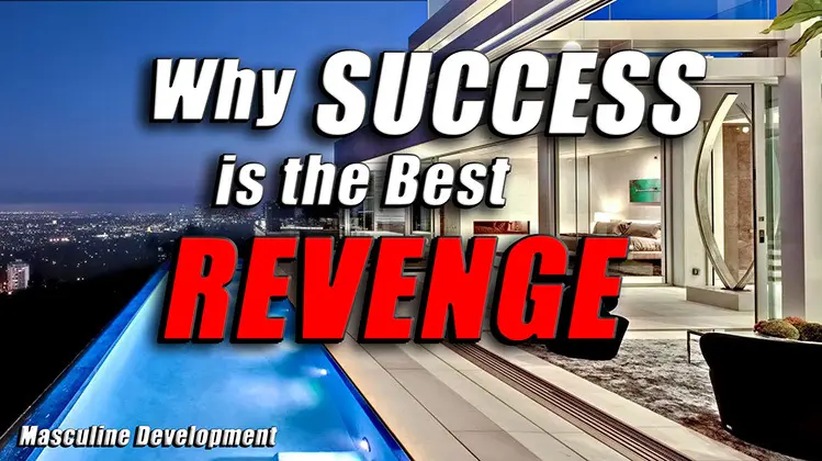 why success is the best revenge